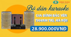 Bộ dàn karaoke gia đình bác Yên-Thanh Trì, Hà Nội