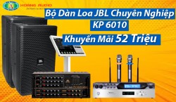 Bộ Dàn Loa JBL Chuyên Nghiệp - KP 6010 Khuyến Mãi 52 Triệu