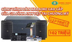 Công trình dàn karaoke cao cấp của gia đình anh Việt tại Chương Mỹ, Hà Nội