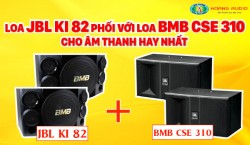 Loa karaoke JBL ki 82 phối với loa BMB CSE 310 cho âm thanh hay nhất