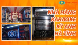 Thi công,lắp đặt thiết bị dàn karaoke tại Nhà Hàng Karaoke Kỳ Anh Hà Tĩnh