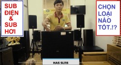 Nên Chọn Mua Sub Điện Hay Sub Hơi Hay Nhất Cho Gia Đình