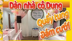 Lắp dàn cho cô Dung - Quẩy tung đám cưới tại Lê Văn Lương