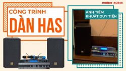 Bộ dàn karaoke HAS hát cực hay của gia đình A Tiềm - Khuất Duy TIến