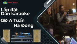 Lắp đặt bộ hát karaoke HAS cho gia đình A Tuấn - Tố Hữu - Hà Đông